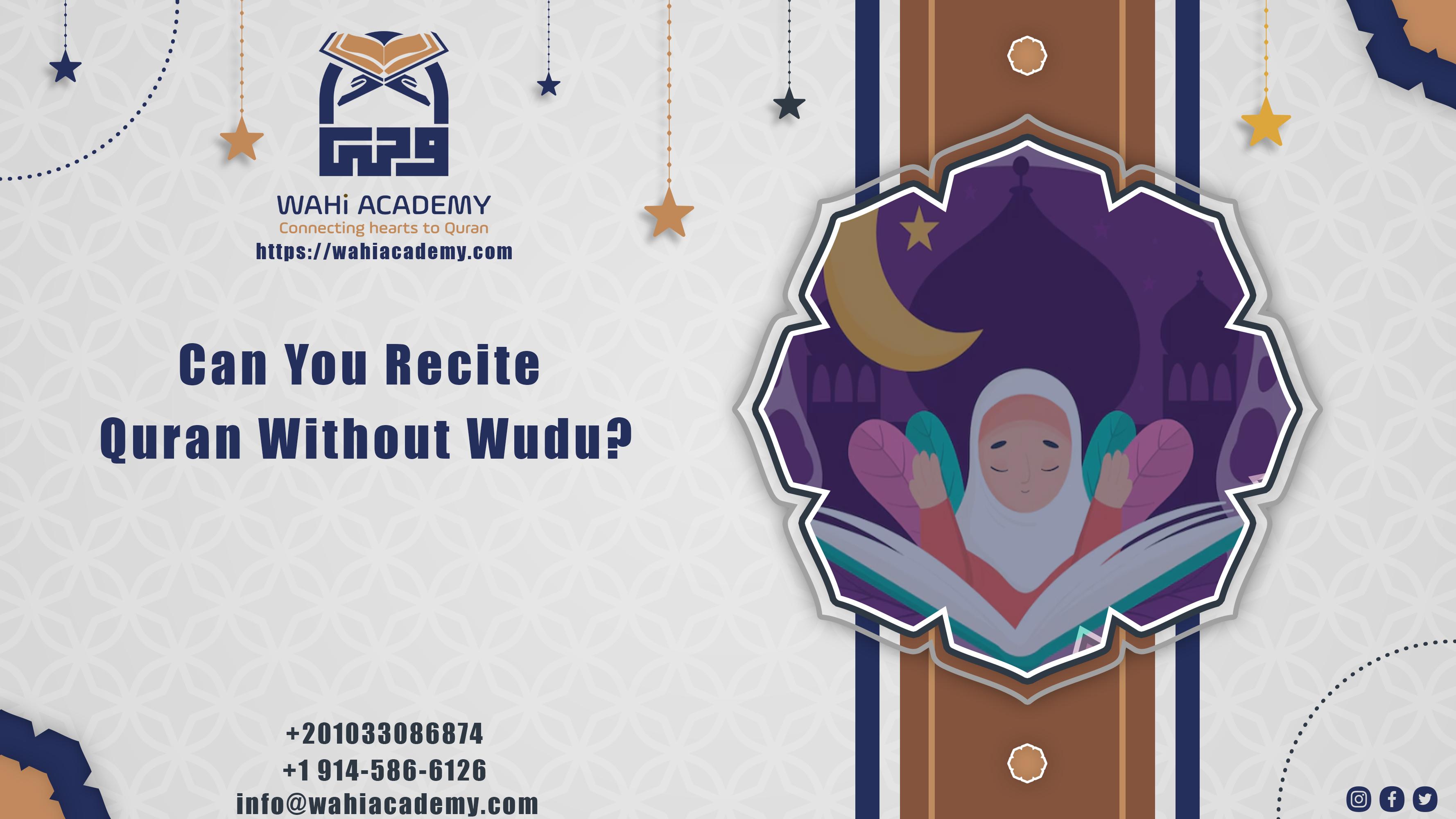 Can You Recite Quran Without Wudu?